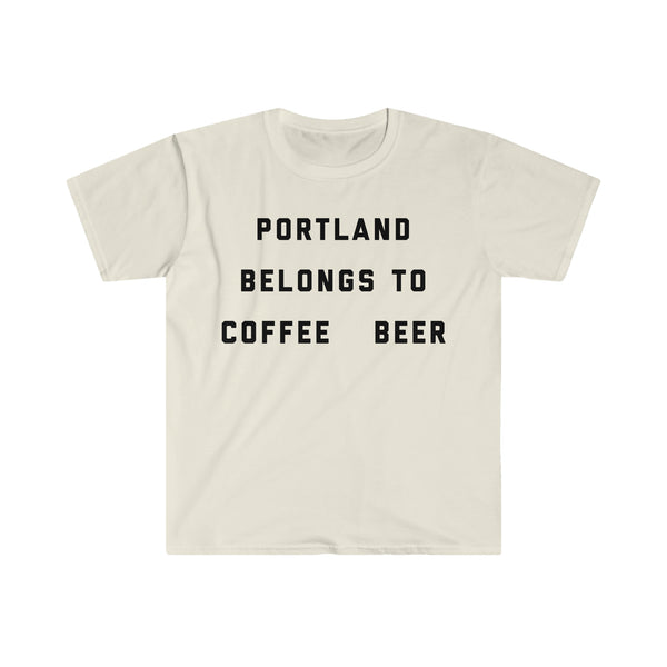 "Portland Belongs to Coffee Beer" Unisex Softstyle T-Shirt
