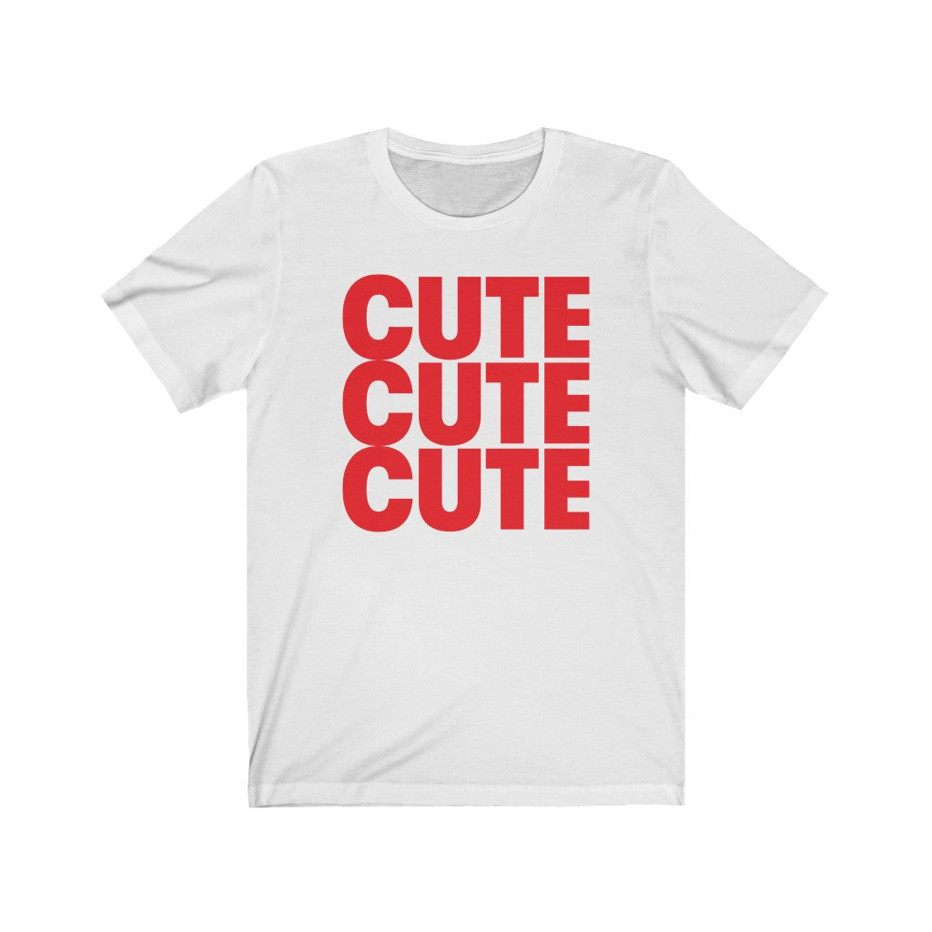 "Cute Cute Cute" Red Unisex Jersey Short Sleeve Tee