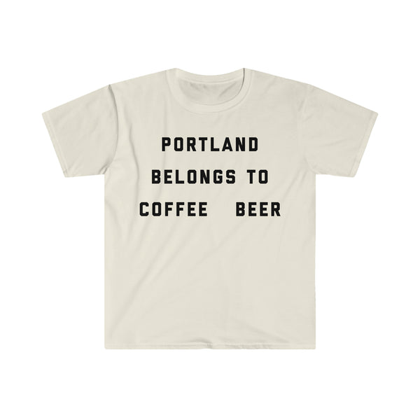 "Portland Belongs to Coffee Beer" Unisex Softstyle T-Shirt