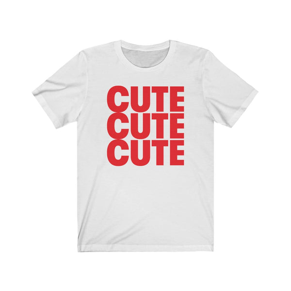 "Cute Cute Cute" Red Unisex Jersey Short Sleeve Tee